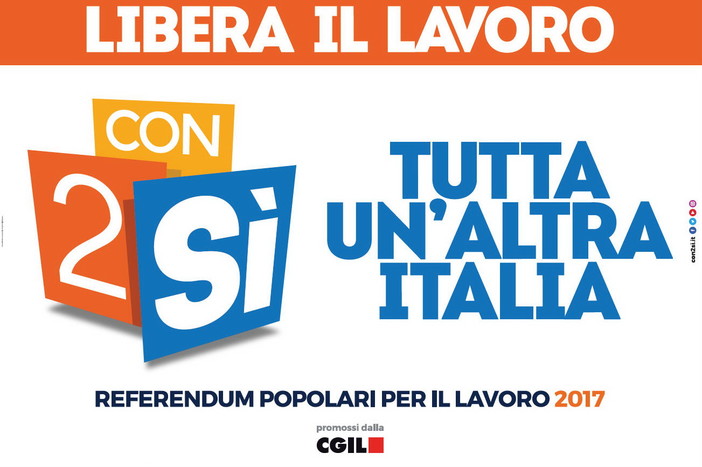 Sabato prossimo giornata nazionale della Cgil sui due ‘si’ ai referendum su voucher e appalti