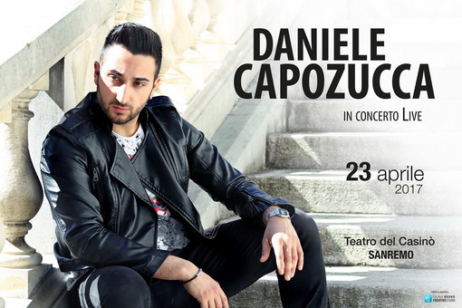 Sanremo: il 23 aprile al Teatro del Casinò il concerto del cantautore sanremese Daniele Capozucca