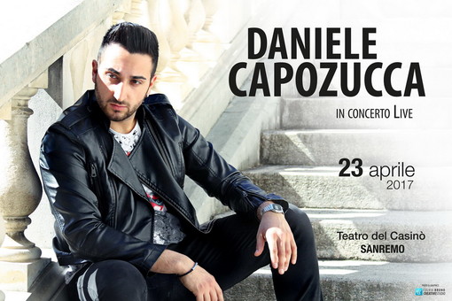 Sanremo: il 23 aprile al Teatro del Casinò il concerto del cantautore sanremese Daniele Capozucca Sanremo: il 23 aprile al Teatro del Casinò il concerto del cantautore sanremese Daniele Capozucca