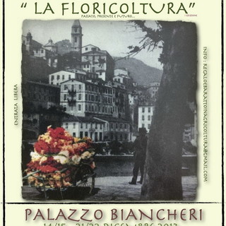 Da domani nei locali di Palazzo Biancheri a Ventimiglia Alta un'esposizione storica sulla floricoltura Da domani nei locali di Palazzo Biancheri a Ventimiglia Alta un'esposizione storica sulla floricoltura