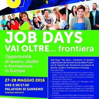 Sanremo: il 27 e 28 maggio al Palafiori l'evento "Job Days - Vai oltre...frontiera”