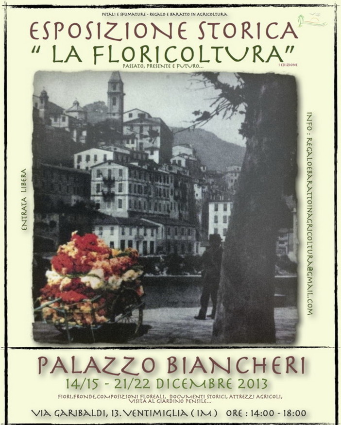 Da domani nei locali di Palazzo Biancheri a Ventimiglia Alta un'esposizione storica sulla floricoltura Da domani nei locali di Palazzo Biancheri a Ventimiglia Alta un'esposizione storica sulla floricoltura