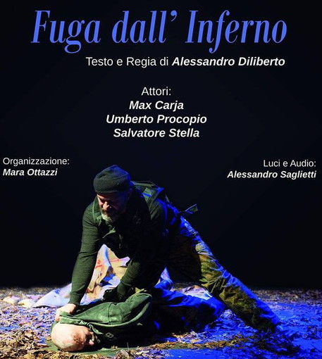 San Lorenzo al Mare: sabato prossimo appuntamento alla sala Beckett per lo spettacolo 'Fuga dall'Inferno' San Lorenzo al Mare: sabato prossimo appuntamento alla sala Beckett per lo spettacolo 'Fuga dall'Inferno'