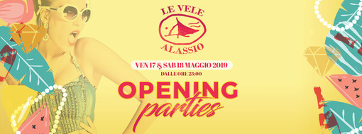 Venerdì 17 e sabato 18 maggio: Opening Parties 2019 at Le Vele Alassio