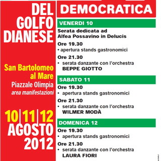 San Bartolomeo al Mare: dal 10 al 12 agosto la Festa Democratica del Golfo Dianese San Bartolomeo al Mare: dal 10 al 12 agosto la Festa Democratica del Golfo Dianese