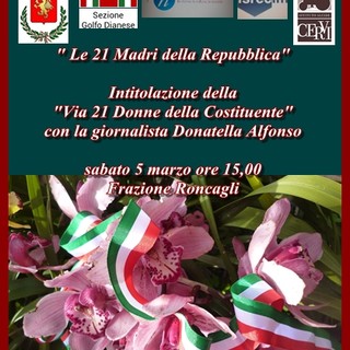 Diano San Pietro: sabato prossimo sarà intitolata una via della frazione Roncagli alle “21 Donne della Costituente” Diano San Pietro: sabato prossimo sarà intitolata una via della frazione Roncagli alle “21 Donne della Costituente”