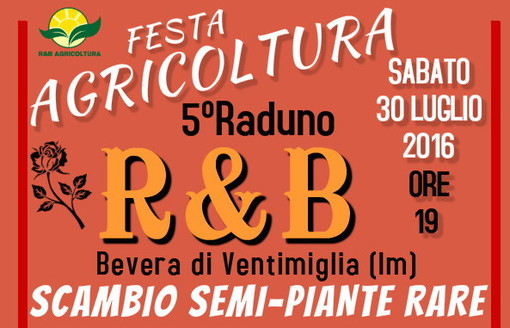 Ventimiglia: organizzata da 'R&B Agricoltura' sabato prossimo a Bevera nuova 'Festa dell'Agricoltura' Ventimiglia: organizzata da 'R&B Agricoltura' sabato prossimo a Bevera nuova 'Festa dell'Agricoltura'