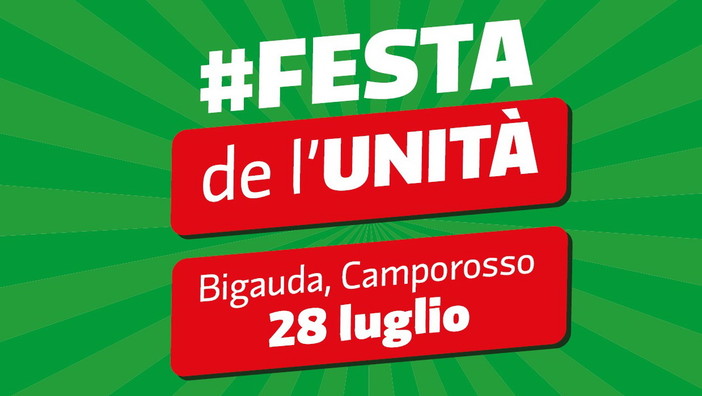 Camporosso: da venerdì a domenica prossima a Bigauda tre sere con la 'Festa de l'Unità' Camporosso: da venerdì a domenica prossima a Bigauda tre sere con la 'Festa de l'Unità'