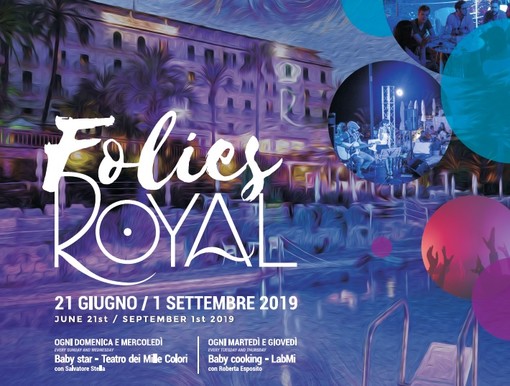 Folies Royal 2019: programma, cast ed eventi per l’estate del Royal Hotel Sanremo