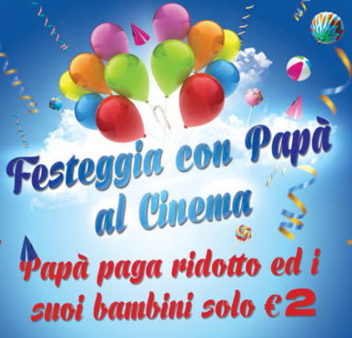 Da giovedì nei cinema di Sanremo e Ventimiglia papà e bambini a prezzo ridotto