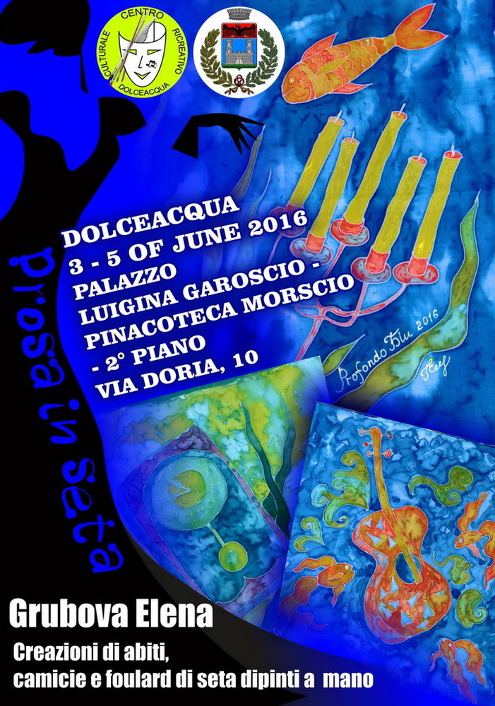 Dolceacqua: dal 3 al 5 giugno mostra di abiti, camicie e foulard dipinti a mano su seta di Elena Grubova Dolceacqua: dal 3 al 5 giugno mostra di abiti, camicie e foulard dipinti a mano su seta di Elena Grubova