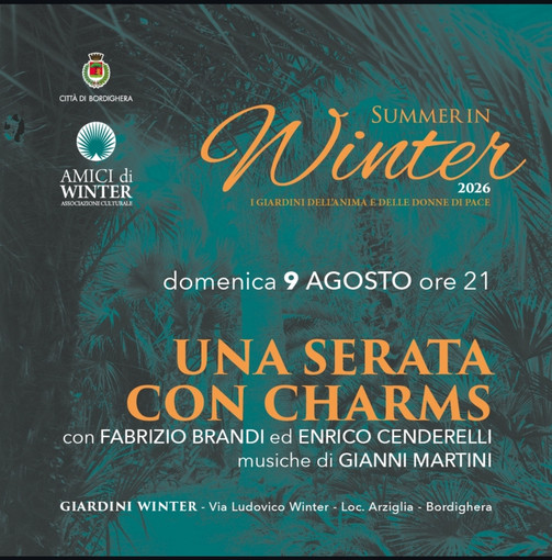"Una serata con Charms" ai Giardini Winter di Bordighera "Una serata con Charms" ai Giardini Winter di Bordighera