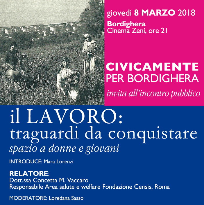 Bordighera: giovedì prossimo alle 21 allo Zeni ‘Il lavoro: traguardi da conquistare - spazio a donne e giovani’