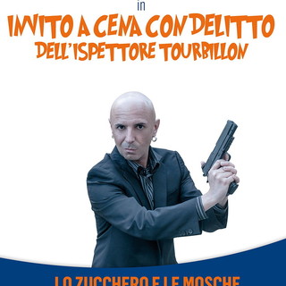 Sanremo: 'Invito a cena con delitto' venerdì al 'Buca Cena', Riccardo Pellegrini è l'Ispettore Tourbillon in &quot;Lo zucchero e le mosche&quot;