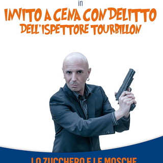 Sanremo: 'Invito a cena con delitto' venerdì al 'Buca Cena', Riccardo Pellegrini è l'Ispettore Tourbillon in "Lo zucchero e le mosche" Sanremo: 'Invito a cena con delitto' venerdì al 'Buca Cena', Riccardo Pellegrini è l'Ispettore Tourbillon in "Lo zucchero e le mosche"