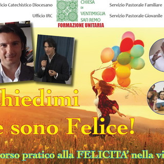 Bordighera: domenica prossima all'ex Seminario l'incontro di formazione 'Chiedimi se sono felice' Bordighera: domenica prossima all'ex Seminario l'incontro di formazione 'Chiedimi se sono felice'