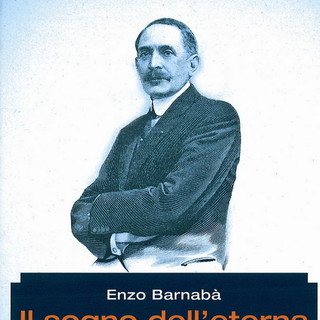 Bordighera: domani pomeriggio la presentazione del libro di Enzo Barnabà 'Il sogno dell'eterna giovinezza' Bordighera: domani pomeriggio la presentazione del libro di Enzo Barnabà 'Il sogno dell'eterna giovinezza'