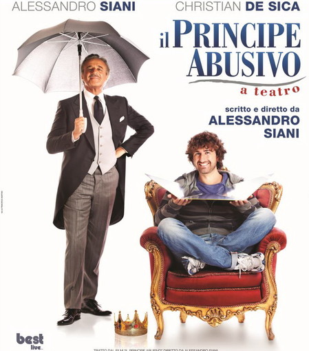 Sabato 15 aprile alle ore 21.15 al Teatro Ariston, Alessandro Siani e Christian De Sica ne “Il principe abusivo a teatro” Sabato 15 aprile alle ore 21.15 al Teatro Ariston, Alessandro Siani e Christian De Sica ne “Il principe abusivo a teatro”