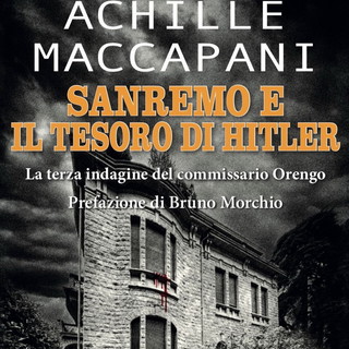 Castelvittorio: sabato la presentazione del romanzo di Achille Maccapani ‘Sanremo e il tesoro di Hitler’