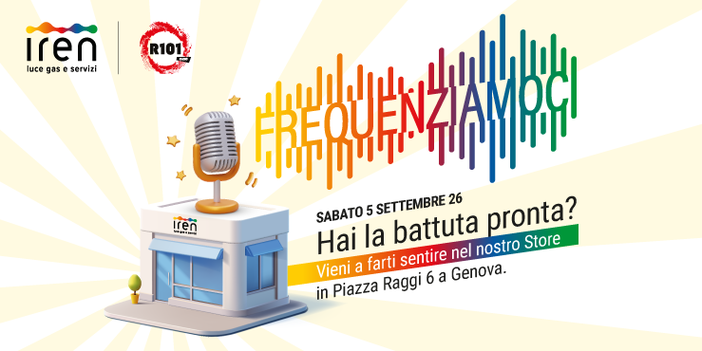 Iren e R101 fanno tappa a Genova con “Frequenziamoci”: lo sportello diventa un luogo di incontro