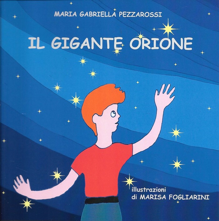 Sanremo: alla Libreria La Fenice la presentazione del libro “Il gigante Orione”di di Maria Gabriella Pezzarossi Sanremo: alla Libreria La Fenice la presentazione del libro “Il gigante Orione”di di Maria Gabriella Pezzarossi