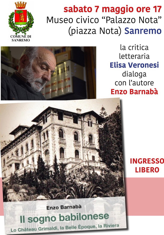 Gli stranieri che hanno cambiato il volto della Riviera: sabato Enzo Barnabà a Palazzo Nota con ‘Il sogno babilonese’ Gli stranieri che hanno cambiato il volto della Riviera: sabato Enzo Barnabà a Palazzo Nota con ‘Il sogno babilonese’