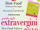 Sanremo: venerdì prossimo al Club Tenco la nuova guida agli extravergini Slow Food Editore