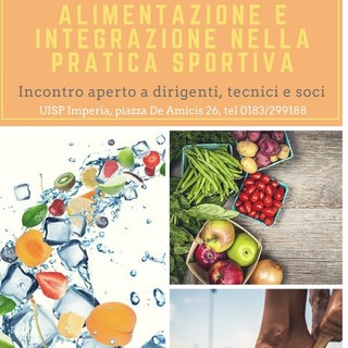 Imperia: "Alimentazione ed integrazione nella pratica sportiva", stasera incontro alla UISP Imperia: "Alimentazione ed integrazione nella pratica sportiva", stasera incontro alla UISP