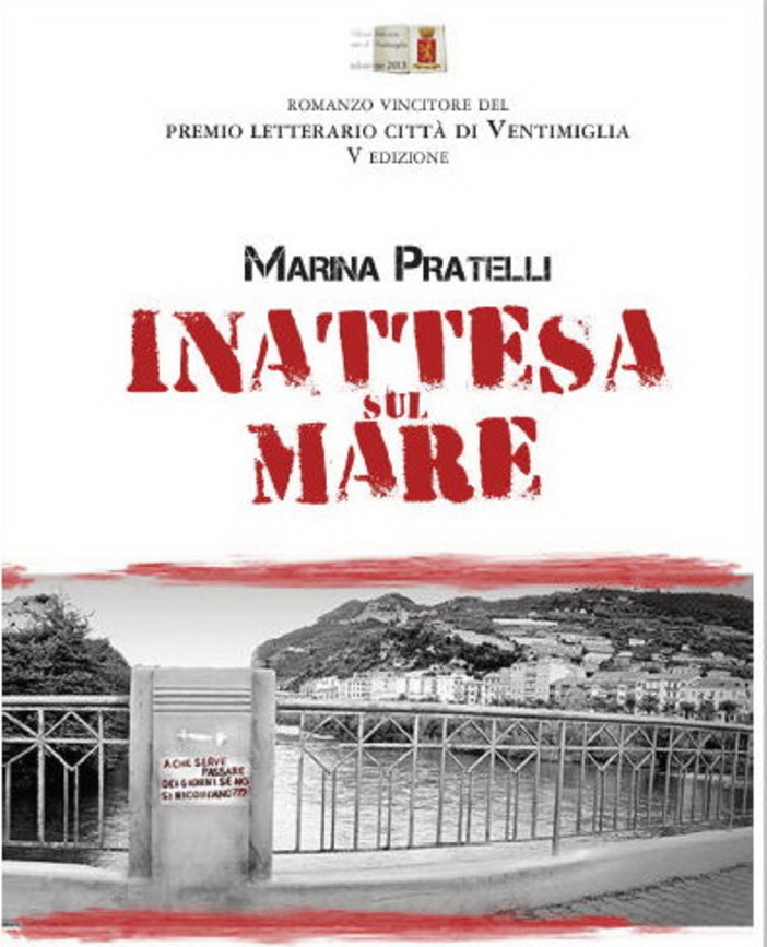 Ventimiglia: domani sera apericena ed incontro con la scrittrice Marina Pratelli Ventimiglia: domani sera apericena ed incontro con la scrittrice Marina Pratelli