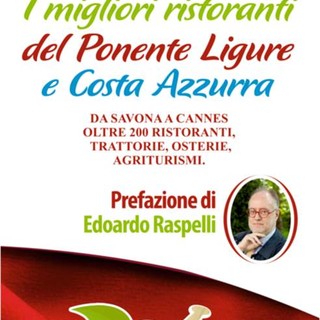 Sanremo: domani all'hotel de Paris presentazione de ‘I migliori ristoranti del Ponente Ligure e Costa Azzurra’