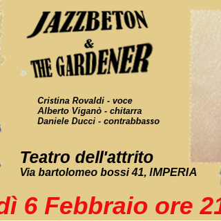 Venerdì prossimo al Teatro dell'Attrito di Imperia una serata di musica Jazz con il trio JazzBeton