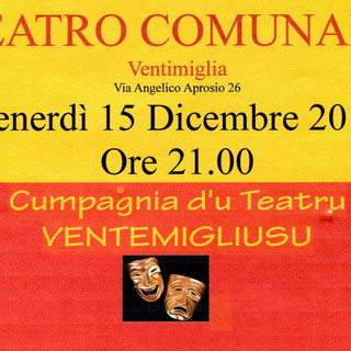 Ventimiglia: venerdì prossimo al teatro comunale una commedia della “Cumpagnia d’u Teatru Ventemigliusu” Ventimiglia: venerdì prossimo al teatro comunale una commedia della “Cumpagnia d’u Teatru Ventemigliusu”
