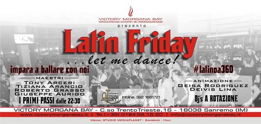 Sanremo: Latin Friday, domani sera al Victory Morgana Bay, il Venerdì Latino a 360° Sanremo: Latin Friday, domani sera al Victory Morgana Bay, il Venerdì Latino a 360°