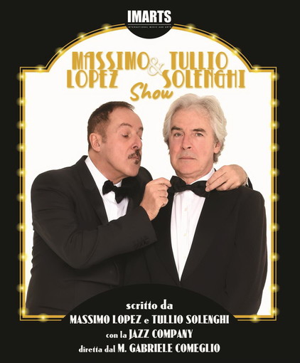 Sanremo: sabato prossimo al Teatro Ariston l'appuntamento “Massimo Lopez & Tullio Solenghi Show” Sanremo: sabato prossimo al Teatro Ariston l'appuntamento “Massimo Lopez & Tullio Solenghi Show”