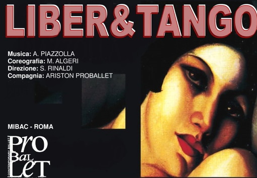 Sanremo: venerdì prossimo in piazza San Siro con l'Ariston Proballet lo spettacolo 'Liber&Tango' Sanremo: venerdì prossimo in piazza San Siro con l'Ariston Proballet lo spettacolo 'Liber&Tango'