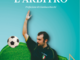 La copertina di “Volevo fare l'arbitro” La copertina di “Volevo fare l'arbitro”