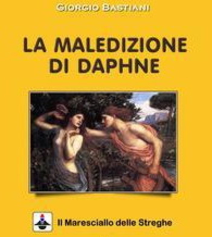 E' uscito 'La maledizione di Daphne' il terzo de 'Il maresciallo delle streghe' dell'armese Giorgio Bastiani