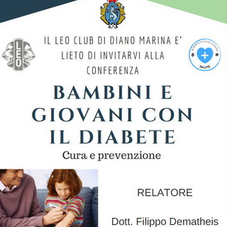 Diano Marina: Leo Club Diano Marina organizzano la conferenza ”bambini e giovani con il diabete”