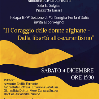 ‘Il coraggio delle donne afghane, dalla libertà all'oscurantismo, un convegno sabato prossimo a Ventimiglia
