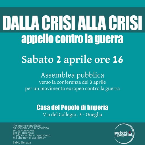 Imperia: guerra in Ucraina, sabato assemblea pubblica di Potere al Popolo Imperia: guerra in Ucraina, sabato assemblea pubblica di Potere al Popolo