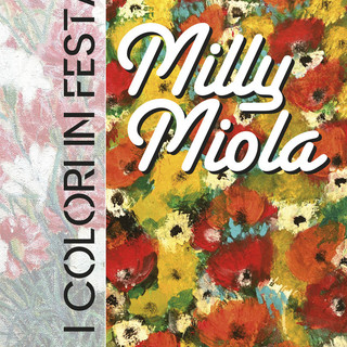 “I Colori in Festa”, la mostra personale dell’artista Milly Miola