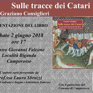 Camporosso: sabato la presentazione del libro “Sulle tracce dei Catari” di Graziano Consiglieri Camporosso: sabato la presentazione del libro “Sulle tracce dei Catari” di Graziano Consiglieri