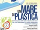 Ventimiglia: Coop Liguria propone l’incontro ‘Un mare di plastica’ per un uso responsabile di materiali e imballaggi