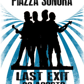Santo Stefano al Mare: giovedì prossimo a 'Piazza Sonora', sul palco la cover band 'Last Exit' Santo Stefano al Mare: giovedì prossimo a 'Piazza Sonora', sul palco la cover band 'Last Exit'