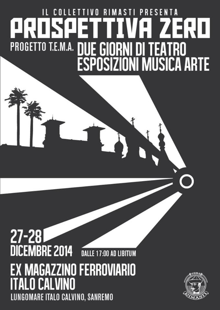 'I Rimasti' alla conquista di Sanremo  con l’evento 'Prospettiva Zero'. Oggi e domani allo Spazio Italo Calvino (ex magazzini ferroviari)