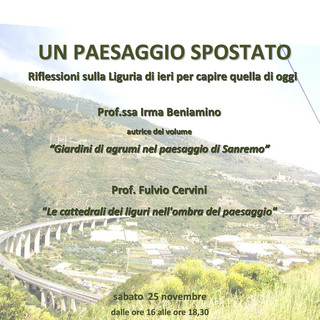 Sanremo: sabato pomeriggio al Casinò il convegno “Un paesaggio spostato. Riflessioni sulla Liguria di ieri per capire quella di oggi” Sanremo: sabato pomeriggio al Casinò il convegno “Un paesaggio spostato. Riflessioni sulla Liguria di ieri per capire quella di oggi”