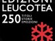Leucotea Edizioni annuncia la sua 250esima pubblicazione con l’uscita del libro “Ellisse” dell’autore sanremese Daniele Siri