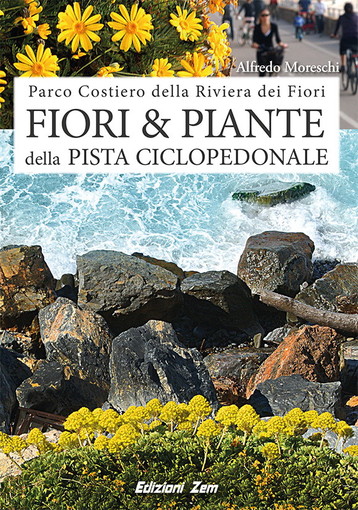 ‘I fiori e le piante  della pista ciclabile’ di Alfredo Moreschi oggi alle 17 al Forte di Santa Tecla