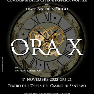 “Ora X” L’opera di Fabbrica Wojtyla &amp; Compagnia della Città in scena al Teatro dell’Opera del Casinò di Sanremo