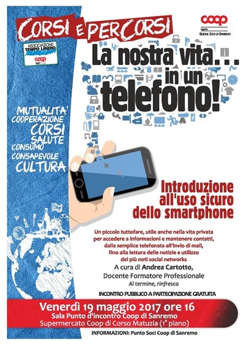 Sanremo: domani al punto di incontro Coop di corso Matuzia l'incontro “La nostra vita in un telefono” con il formatore Andrea Cartotto